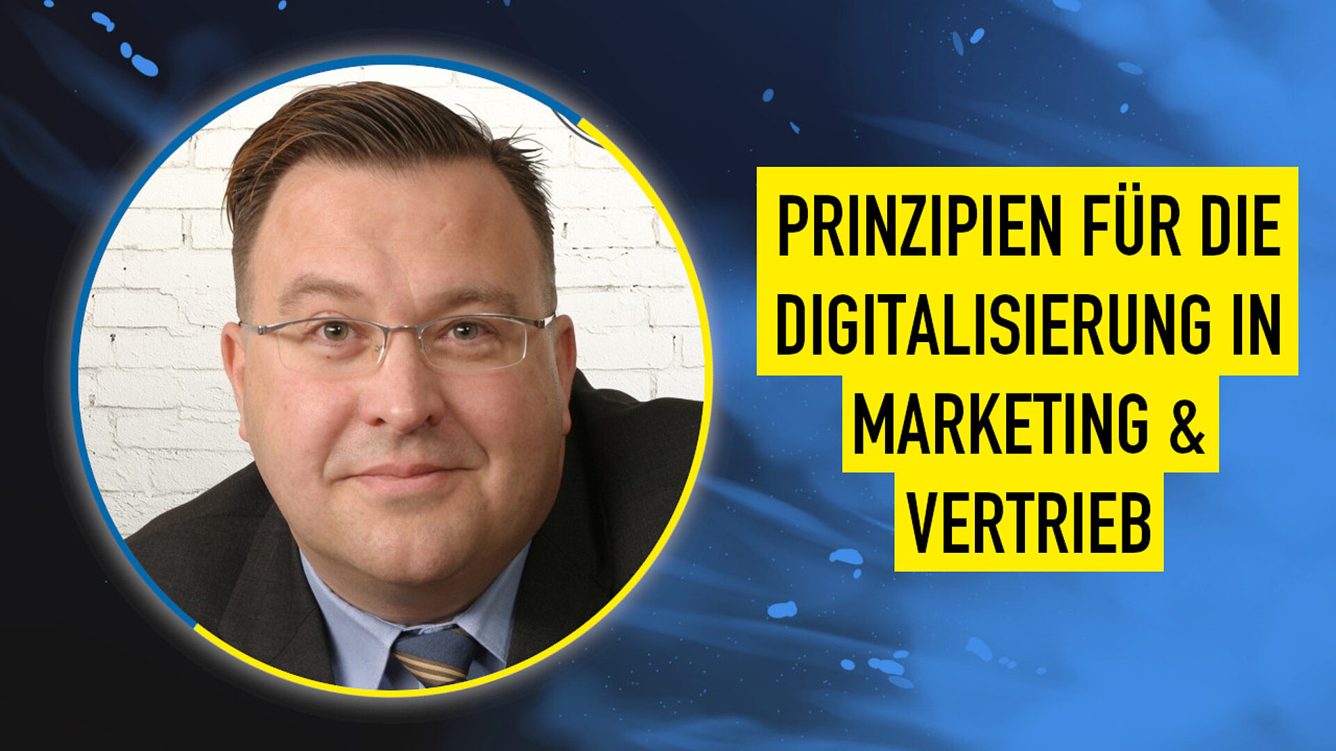 Prinzipien für die Digitalisierung in Marketing und Vertrieb
