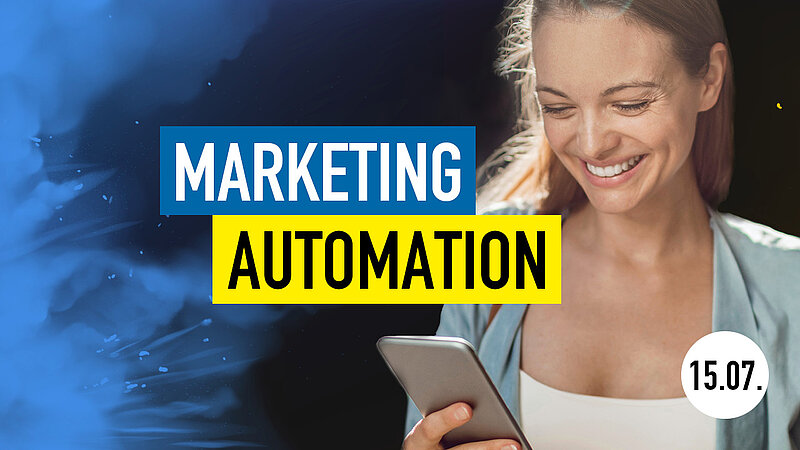 Mehr Kundenbegeisterung durch Marketing Automation