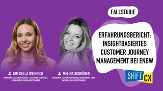 Erfahrungsbericht: Insightbasiertes Customer Journey Management bei EnBW Erfahrungsbericht: Insightbasiertes Customer Journey Management bei EnBW