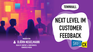Townhall-Diskussion: Next Level im Customer Feedback Townhall-Diskussion: Next Level im Customer Feedback