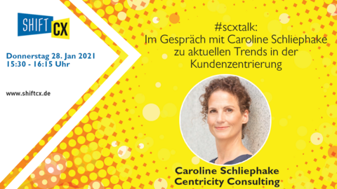Im Gespräch mit Caroline Schliephake zu aktuellen Trends zur Kundenzentrierung
