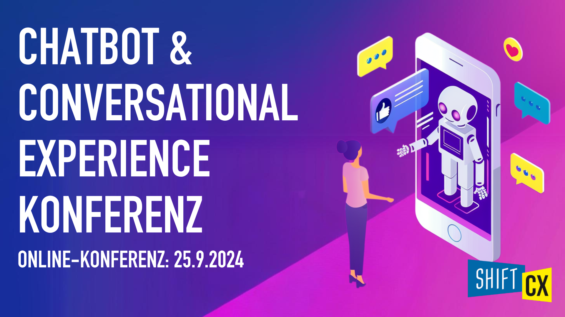 Shift/CX Chatbots & Conversational Experiences Konferenz