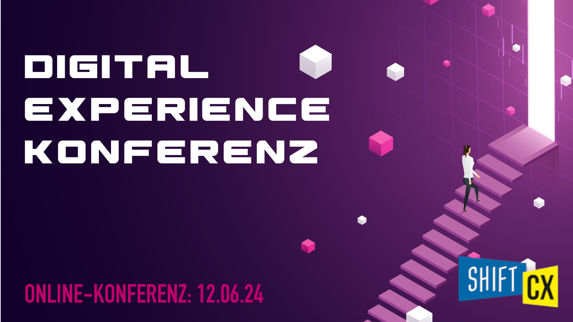 Shift/CX Digital Experience Konferenz