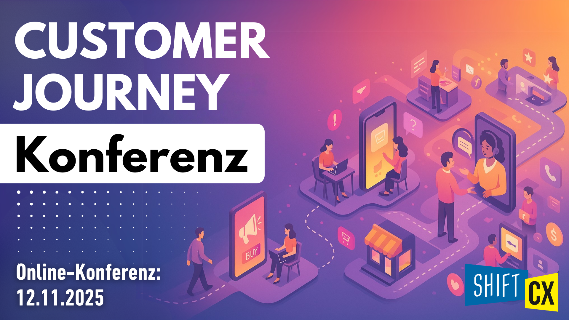 Shift/CX Customer Journey Konferenz