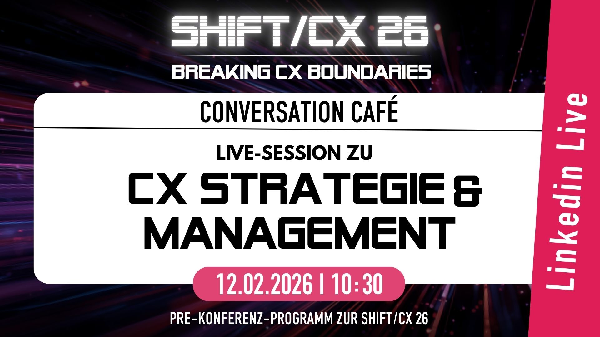Conversation Café 26 "Empfehlungen zur CX Strategie & Management"